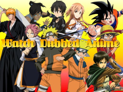 Watch Dubbed Anime Online